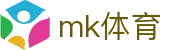MK体育首页 · 国内体育内容集成地